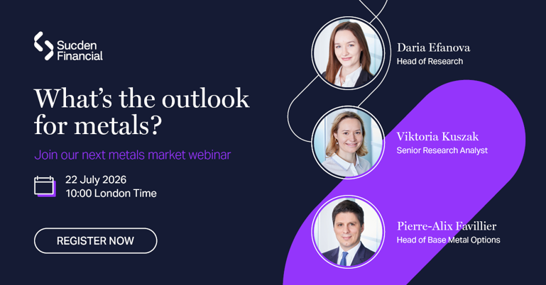 Register for Sucden Financial's Metals Market Webinar - 22 July 2026